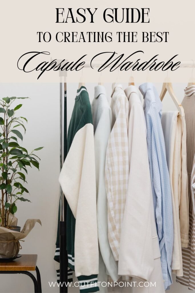 wardrobe guide 
https://outfitonpoint.com/how-to-build-a-capsule-wardrobe-essential-pieces-you-cant-miss/