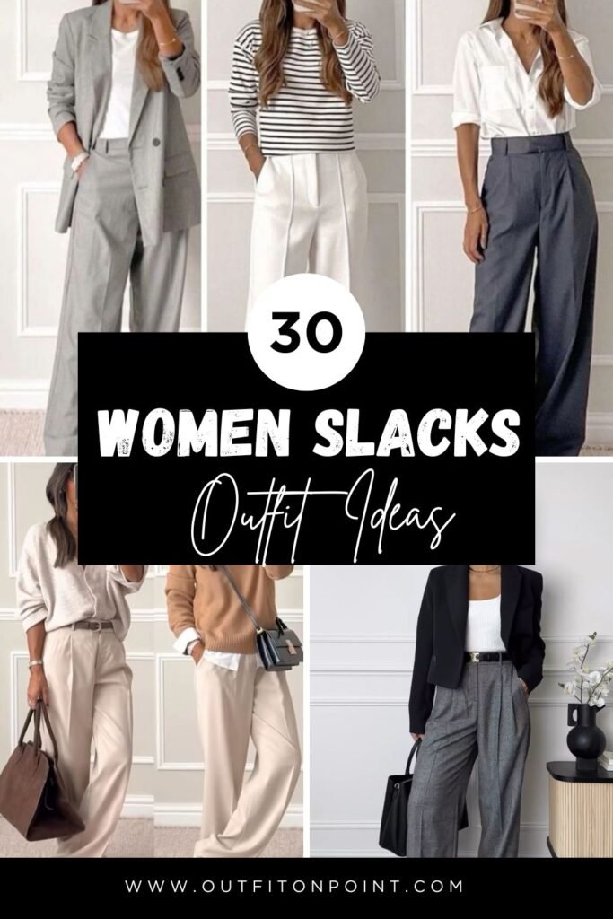 Women Slacks Outfit Ideas
https://outfitonpoint.com/women-slacks-outfit-inspiration-to-look-like-a-classy-business-woman/