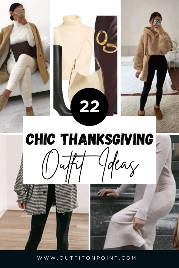 Thanksgiving Outfits
https://outfitonpoint.com/casual-chic-thanksgiving-outfits-that-are-comfy-and-cute/