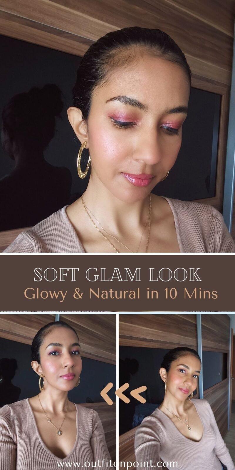 Easy Soft Glam Clean Girl Makeup Look Under 10 Minutes - Outfit On Point