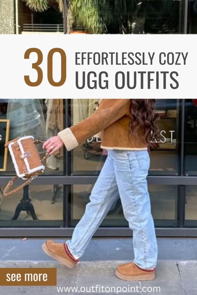 UGG outfit ideas 
https://outfitonpoint.com/cute-ugg-outfit-ideas-for-running-errands-coffee-runs/