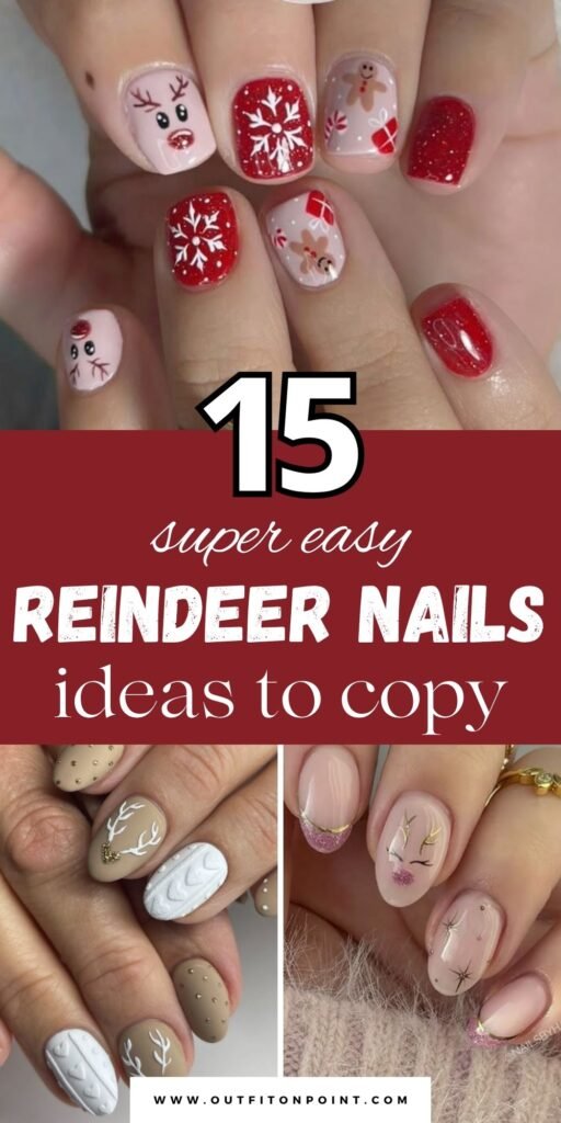 Christmas Nails 
https://outfitonpoint.com/easy-reindeer-nail-designs-that-look-professional-but-take-minutes/