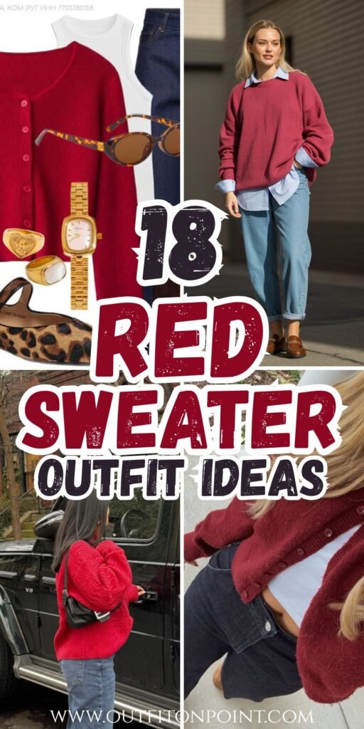 sweater outfits 
https://outfitonpoint.com/stunning-red-sweater-outfit-ideas-for-winter/