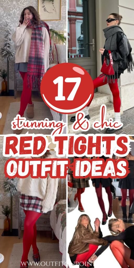 Red Tights Outfit Ideas 
https://outfitonpoint.com/stunning-red-tights-outfits-youll-want-to-wear-all-season/