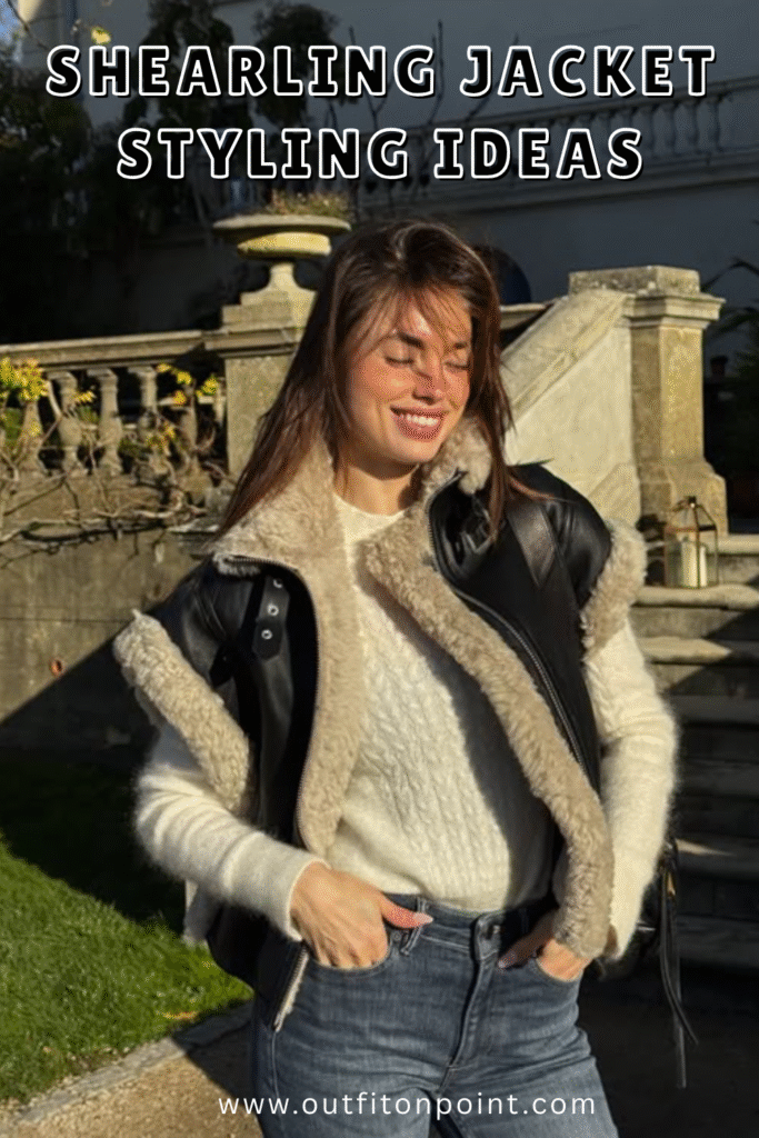 Shearling Jacket 
https://outfitonpoint.com/shearling-jacket-outfits-thatll-make-you-look-polished-instantly/